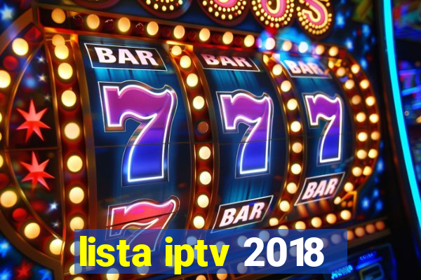 lista iptv 2018